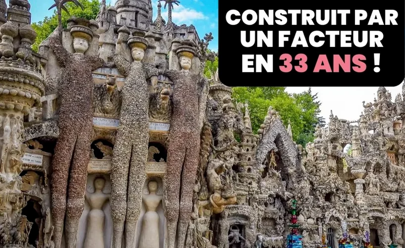 Palais Idéal du Facteur Cheval